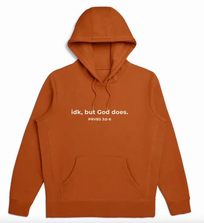 idk, but God does. Hoodie