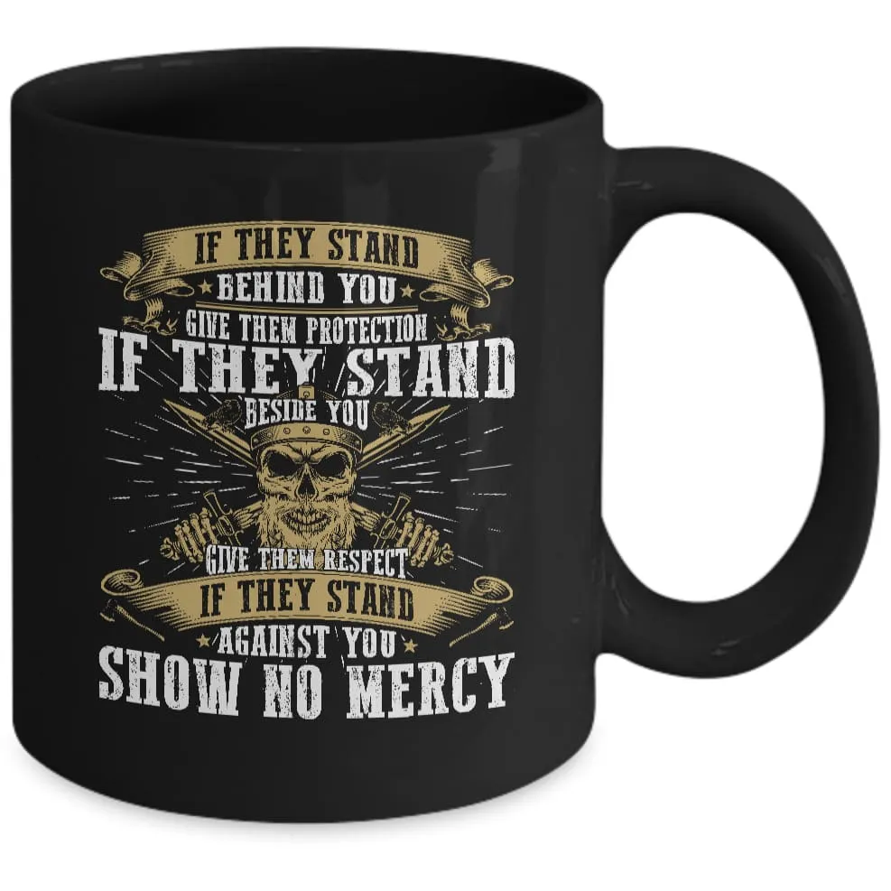 If They Stand Beside You Black Mug