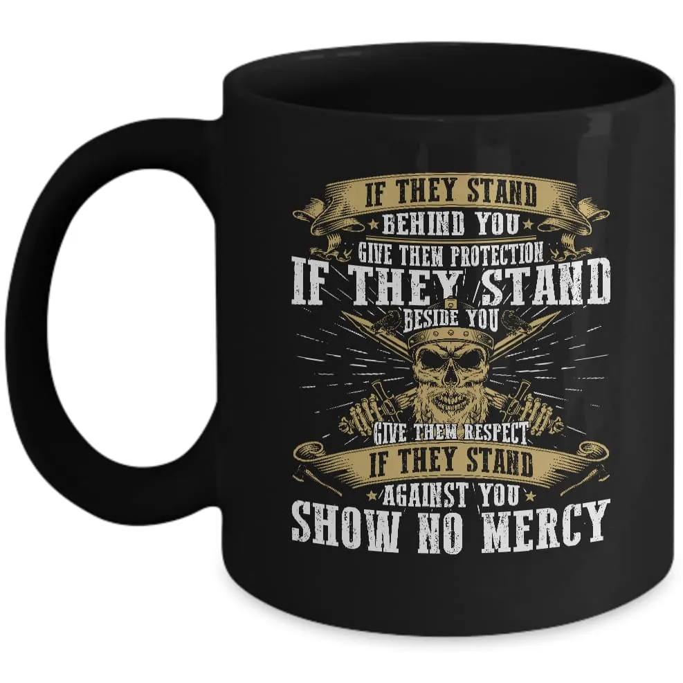 If They Stand Beside You Black Mug